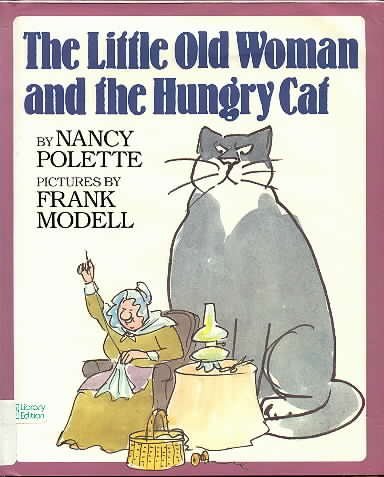 Beispielbild fr The Little Old Woman and the Hungry Cat zum Verkauf von Hawking Books