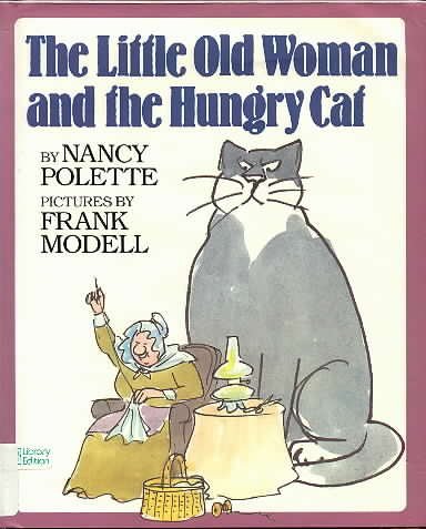 Imagen de archivo de The Little Old Woman and the Hungry Cat a la venta por Hawking Books