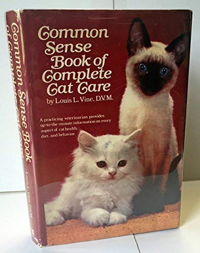 Stock image for Common Sense Book of Complete Cat Care for sale by Better World Books