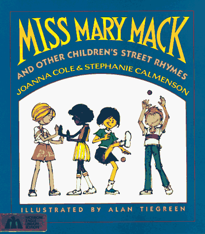 Stock image for Miss Mary Mack : And Other Children's Street Rhymes for sale by Better World Books
