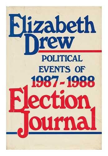 9780688083328: Election Journal - Political Events of 1987-1988