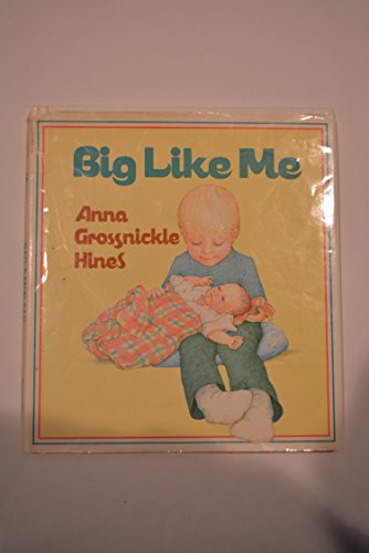 Big Like Me (9780688083540) by Hines, Anna Grossnickle
