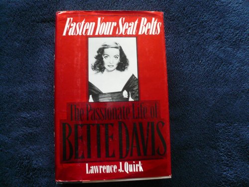 Stock image for Fasten Your Seat Belts: The Passionate Life of Bette Davis for sale by London Bridge Books