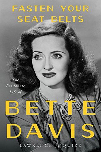9780688084271: Fasten Your Seat Belts: The Passionate Life of Bette Davis