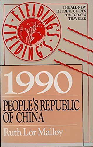 Stock image for Fielding's People's Republic of China 1990 by Ruth Lor Malloy for sale by medimops