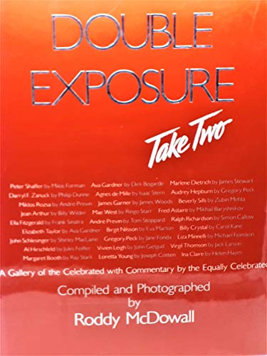 Stock image for Double Exposure, Take Two: A Gallery of the Celebrated With Commentary by the Equally Celebrated for sale by Dorothy Meyer - Bookseller