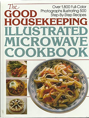 Beispielbild fr The Good Housekeeping Illustrated Microwave Cookbook zum Verkauf von ThriftBooks-Atlanta