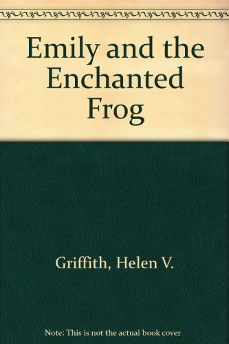 Stock image for Emily and the Enchanted Frog for sale by BookHolders