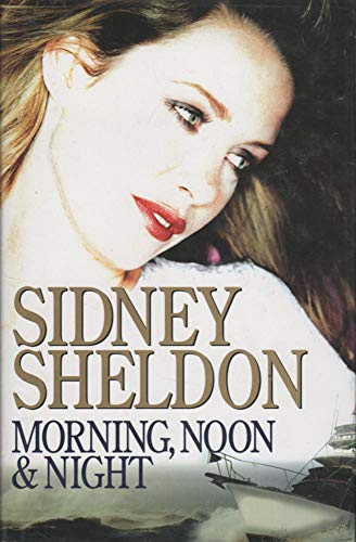 Morning Noon & Night (9780688084929) by Sheldon, Sidney
