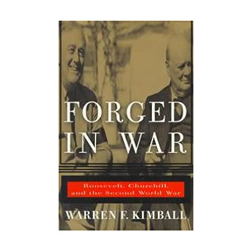 9780688085230: Forged in War: Roosevelt, Churchill, and the Second World War