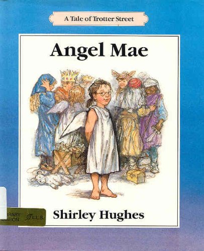 9780688085384: Angel Mae: A Tale of Trotter Street