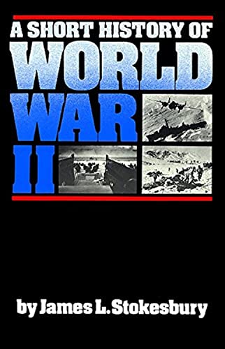 Beispielbild fr A Short History of World War II zum Verkauf von Wonder Book