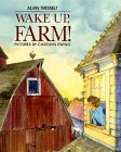 Beispielbild fr Wake up, Farm! zum Verkauf von Better World Books: West