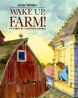 9780688086541: Wake Up, Farm