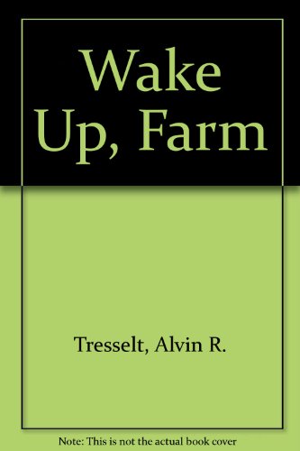 Stock image for Wake up, Farm! for sale by Better World Books