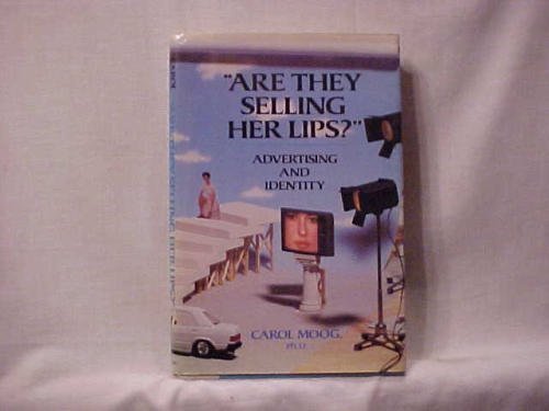 Are They Selling Her Lips?: Advertising and Identity