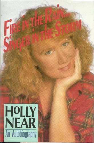 Stock image for Fire in the Rain, Singer in the Storm: An Autobiography for sale by Books of the Smoky Mountains