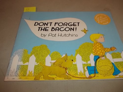 Stock image for Don't Forget the Bacon! for sale by Your Online Bookstore