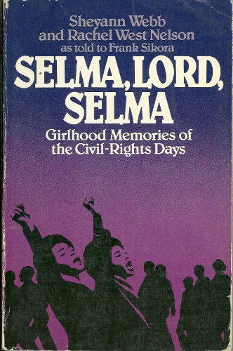 9780688087449: Selma, Lord, Selma: Girlhood Memories of the Civil-Rights Days