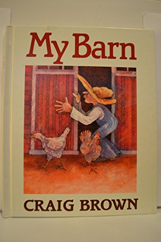 My Barn (9780688087852) by Brown, Craig McFarland