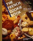 Imagen de archivo de The French Cookie Book: Classic and Contemporary Recipes for Easy and Elegant Cookies a la venta por Goodwill of Colorado