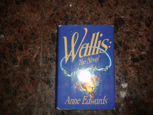 Imagen de archivo de Wallis: The Novel a la venta por SecondSale