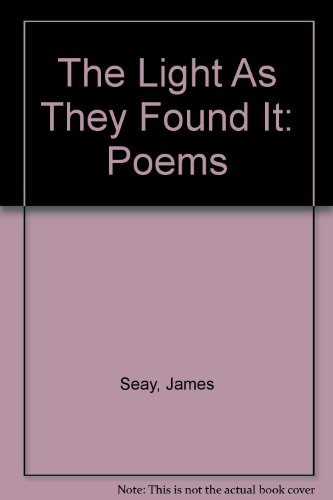 Stock image for Light as They Found It: Poems for sale by ThriftBooks-Dallas