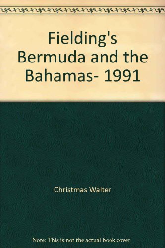 Stock image for Fieldings Bermuda and the Bahamas, 1991" for sale by Hawking Books