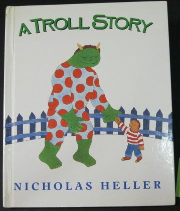 9780688089702: A Troll Story