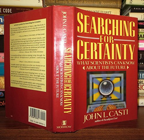 Stock image for Searching for Certainty : How Scientists Predict the Future for sale by Better World Books