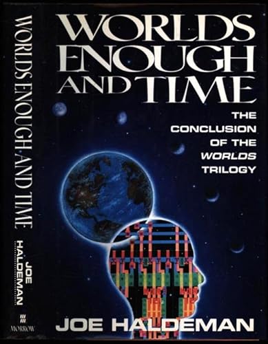 Worlds Enough and Time: The Conclusion of the Worlds Trilogy (9780688090258) by Haldeman, Joe