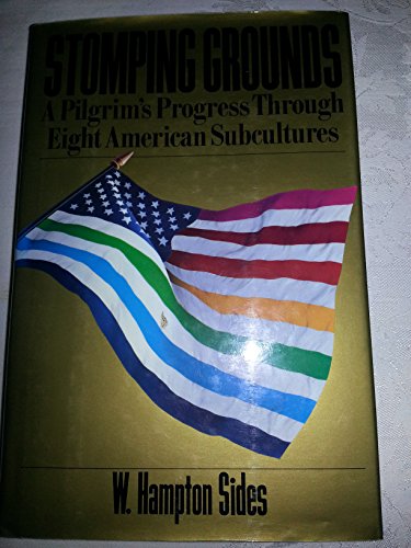 Beispielbild fr Stomping Grounds: A Pilgrim's Progress Through Eight American Subcultures zum Verkauf von BooksRun