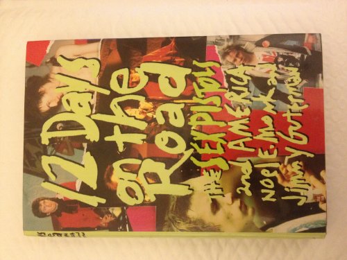 Beispielbild fr Twelve Days on the Road : The Sex Pistols and America zum Verkauf von Better World Books