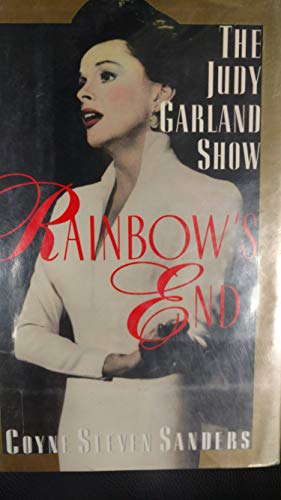 Beispielbild fr Rainbow's End: The Judy Garland Show zum Verkauf von Half Price Books Inc.