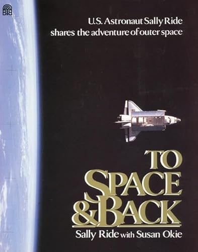 9780688091125: To Space and Back