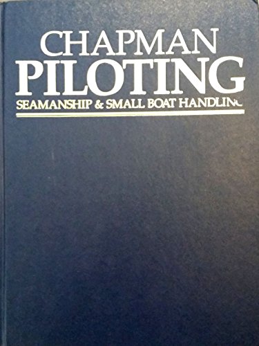 9780688091279: Chapman Piloting Seamanship and Small Boat Handling