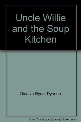 Stock image for Uncle Willie and the Soup Kitchen for sale by Better World Books: West