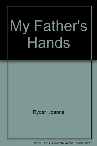 Beispielbild fr My Father's Hands zum Verkauf von Better World Books