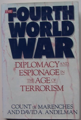 9780688092184: The Fourth World War: Diplomacy and Espionage in the Age of Terrorism