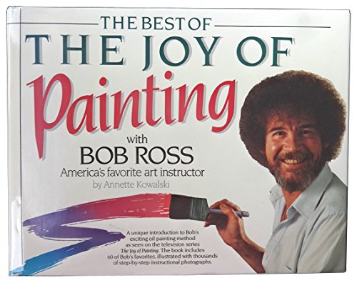 Beispielbild fr The Best of the Joy of Painting With Bob Ross America's Favorite Art Instructor zum Verkauf von Goodwill Industries