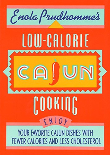 9780688092559: Enola Prudhomme's Low-Calorie Cajun Cooking