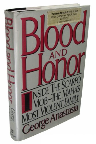 9780688092603: Blood and Honor: Inside the Scarfo Mob-The Mafia's Most Violent Family