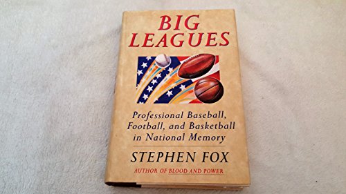 Beispielbild fr Big Leagues, Professional Baseball, Football, and Basketball in National Memory zum Verkauf von Ann Wendell, Bookseller