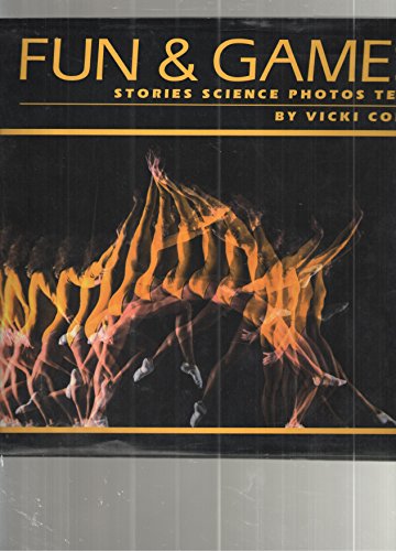 Stock image for Fun and Games: Stories Science Photos Tell for sale by Lowry's Books