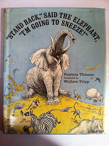 Stock image for Stand Back," Said the Elephant, "Im Going to Sneeze!" for sale by Hawking Books