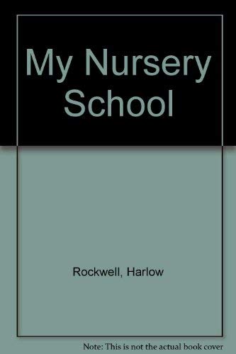 Stock image for My Nursery School for sale by Wonder Book