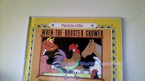 Imagen de archivo de When the Rooster Crowed a la venta por Wonder Book