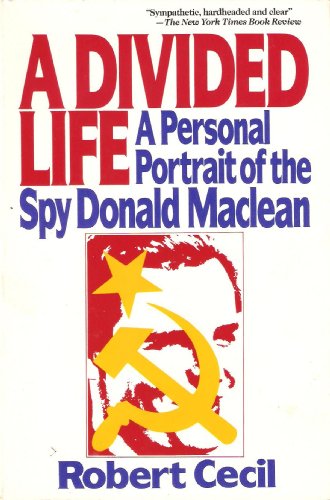 Beispielbild fr A Divided Life : A Personal Portrait of the Spy Donald Maclean zum Verkauf von Better World Books