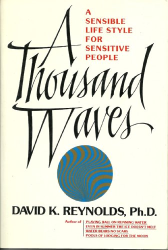 Beispielbild fr A Thousand Waves: A Sensible Life Style for Sensitive People zum Verkauf von Wonder Book