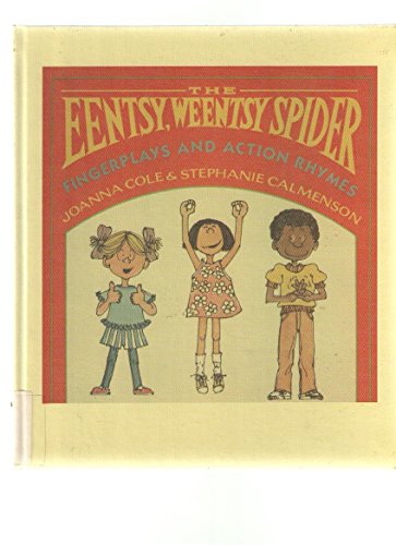 Beispielbild fr Eentsy, Weentsy Spider: Fingerplays and Action Rhymes zum Verkauf von Front Cover Books